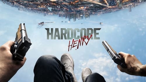 movies/2024-08-29/hardcore-henry-5rIdIcI8xh4uffBHMVV7ni1RmZd.jpg