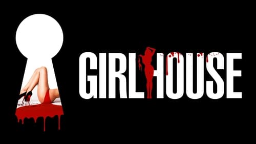 movies/2024-09-03/girlhouse-kBUKdW1VHpZ8F8VBI2yCOzLXSqh.jpg