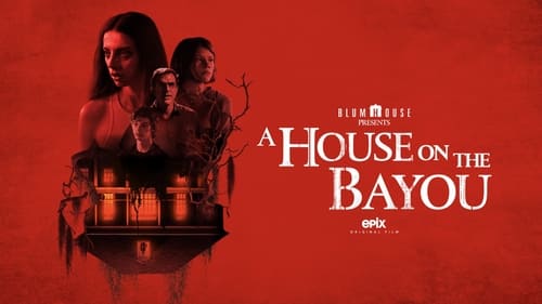 movies/2024-09-08/a-house-on-the-bayou-gzNZNdv4AypKel6WIcWuRiEfMXB.jpg