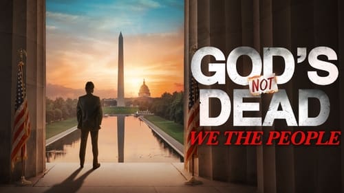 movies/2024-09-09/gods-not-dead-we-the-people-aBsVA4L6uWG6Y72ueX1Js5U782Q.jpg