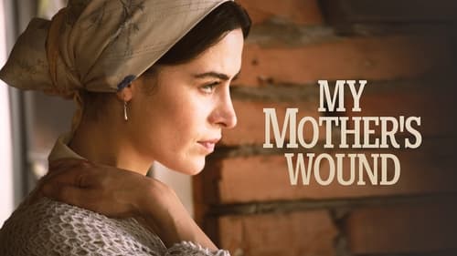 movies/2024-09-16/my-mothers-wound-tf5sTj60PFpmTEJiQeFidQXrc01.jpg