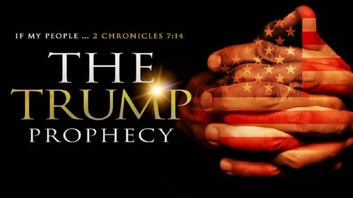 movies/2024-09-26/the-trump-prophecy-gsjq8wvHi3udsBkMA7Hve6QNw7g.jpg