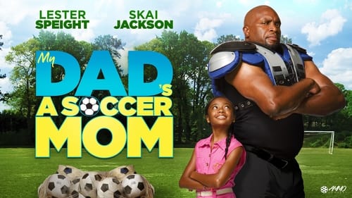 movies/2024-09-27/my-dads-a-soccer-mom-gFPWg6Eo380rZOCfm7q5zgl0NJs.jpg